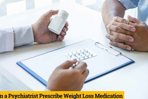 Can A Psychiatrist Prescribe Weight Loss Medication? Supercharge Your Weight Loss