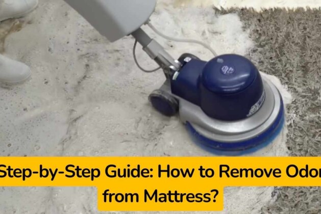 Step-by-Step Guide: How to Remove Odor from Mattress?