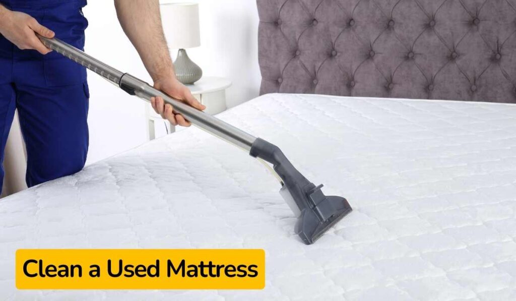 Clean a Used Mattress