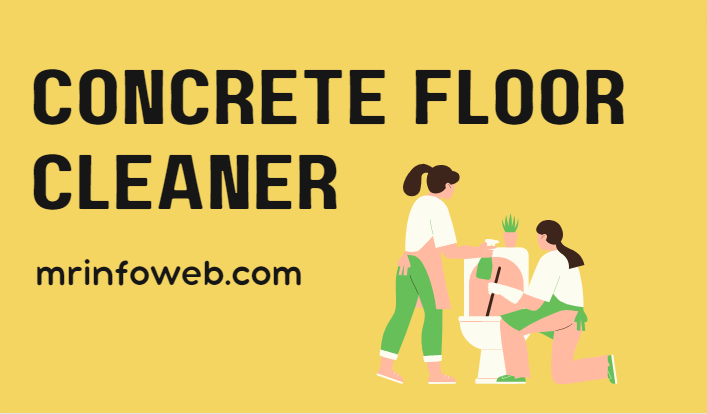 Concrete Floor Cleaner